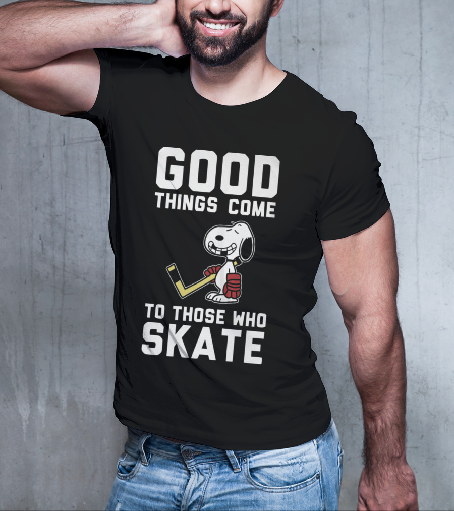 Snoopy Good Things Come To Those Who Skate Hockey T-Shirt