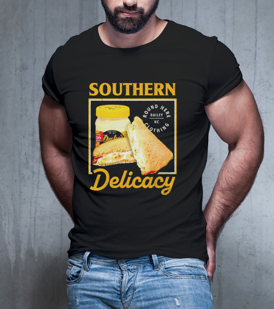 Southern Delicacy Duke's Mayo Round Here Bailey NC Clothing T-Shirt