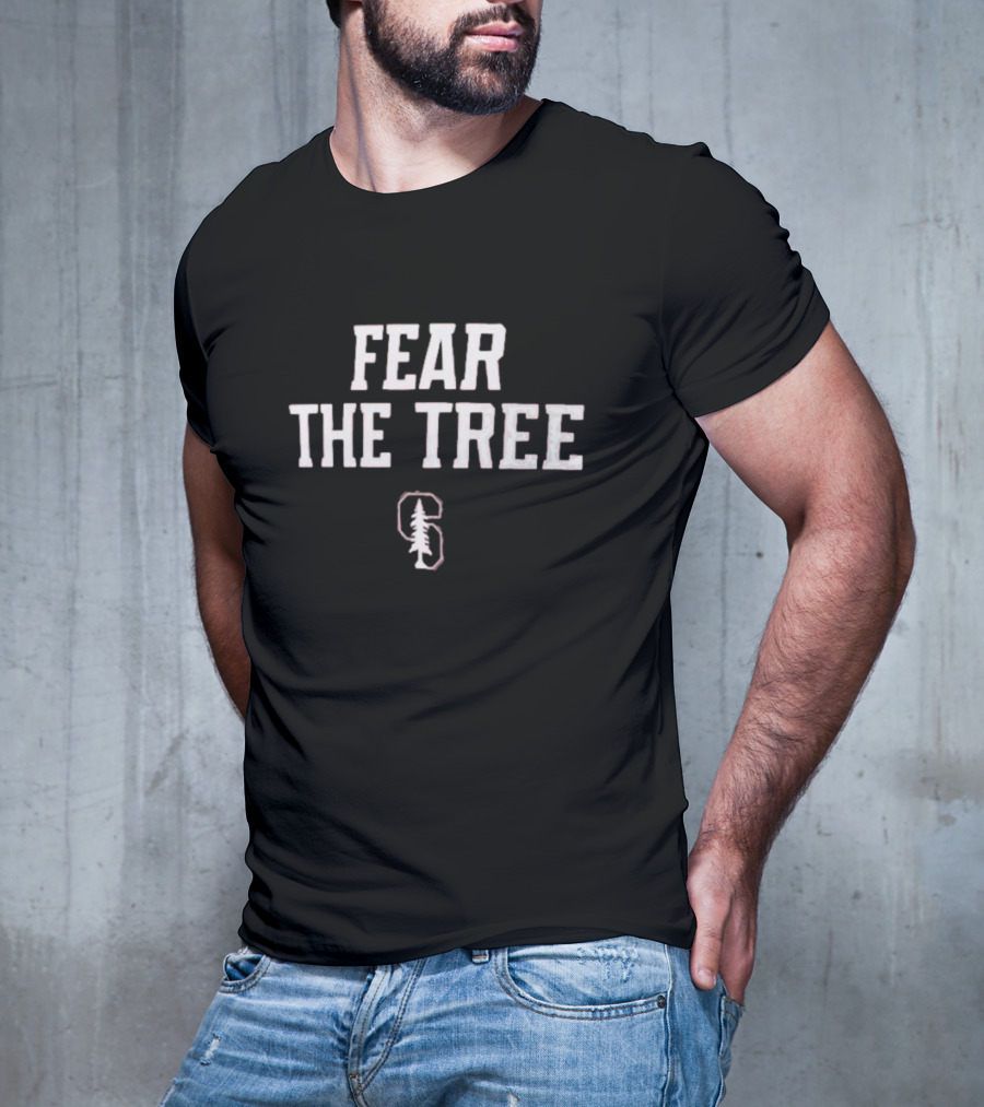 Fear The Tree Stanford Cardinal T-Shirt