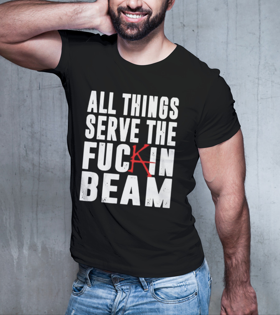 Stephen King All Things Serve The Fuckin Beam T-Shirt