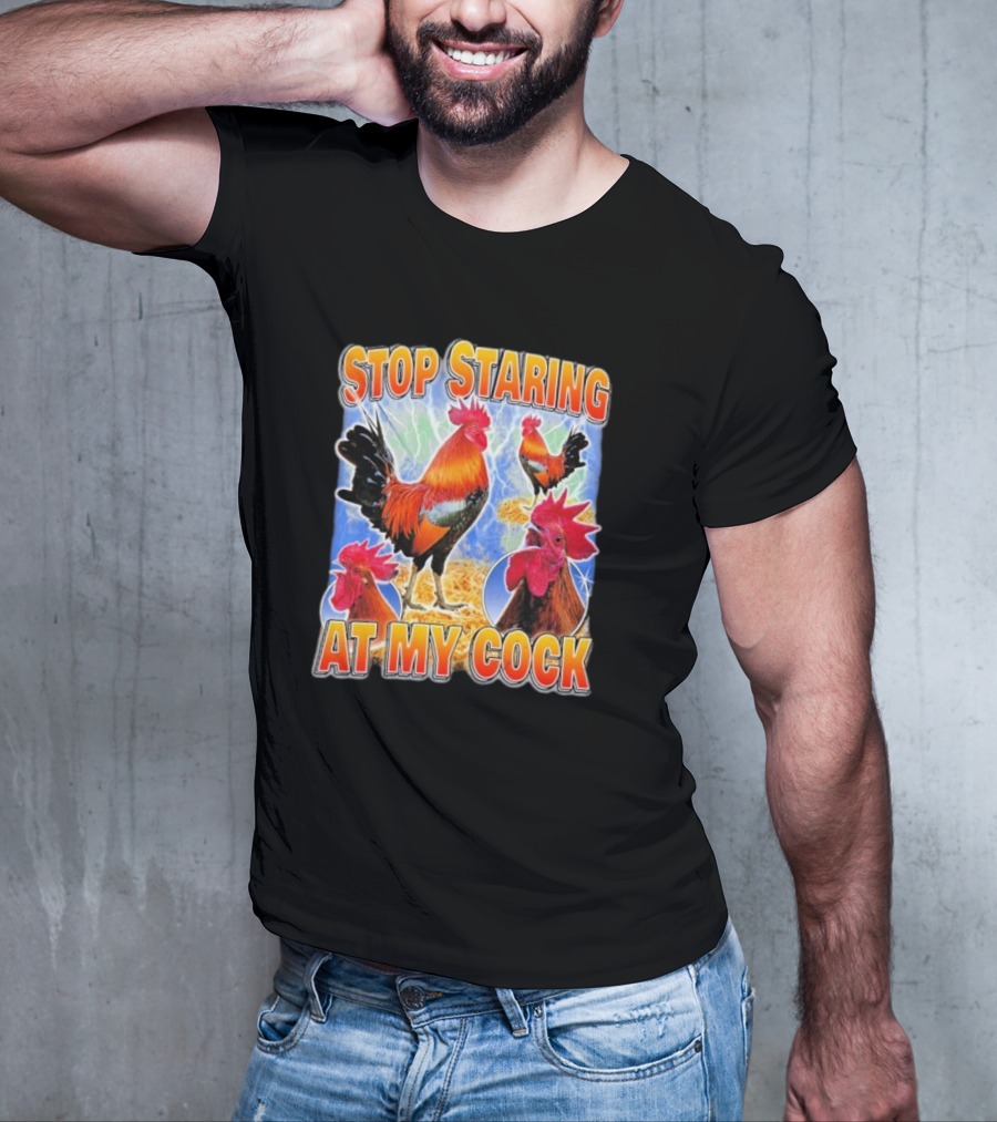 Stop Staring At My Cock Rooster Lightning Scene T-Shirt