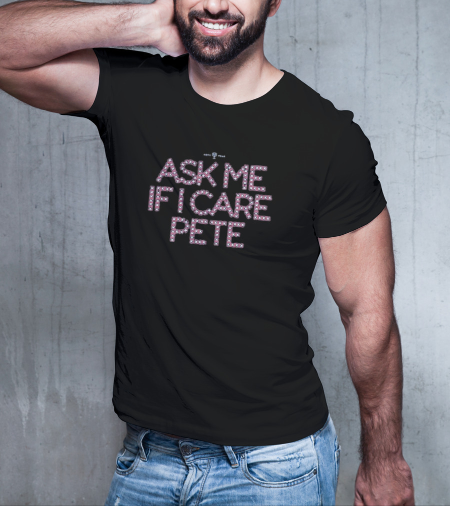 Texas Rangers Ask Me If I Care Pete Baseball Stitch Pattern T-Shirt