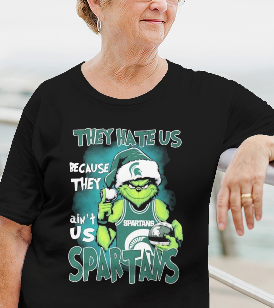 The Grinch They Hate Us Because They Ain’t Us Spartans T-Shirt