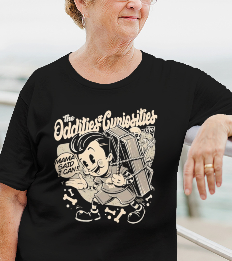 The Oddities And Curiosities Expo Mama Said I Can Skeleton Cartoon Character Carrying Coffin T-Shirt
