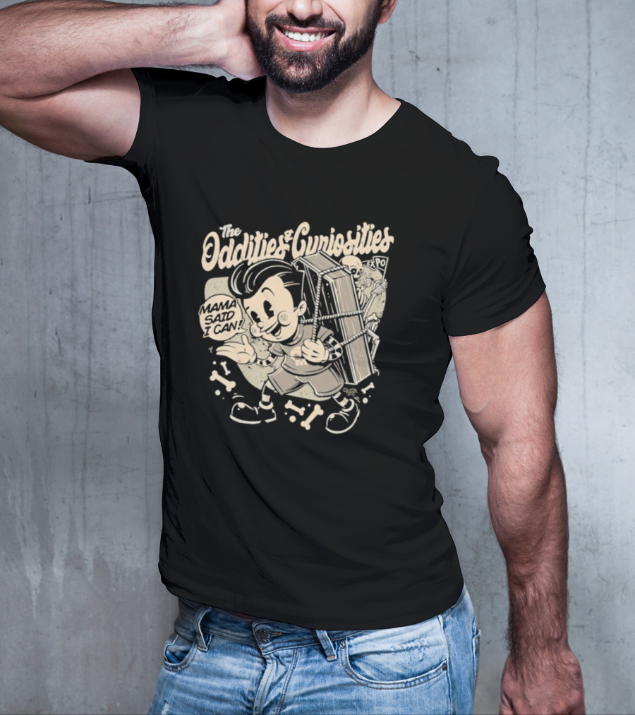 The Oddities And Curiosities Expo Mama Said I Can Skeleton Cartoon Character Carrying Coffin T-Shirt