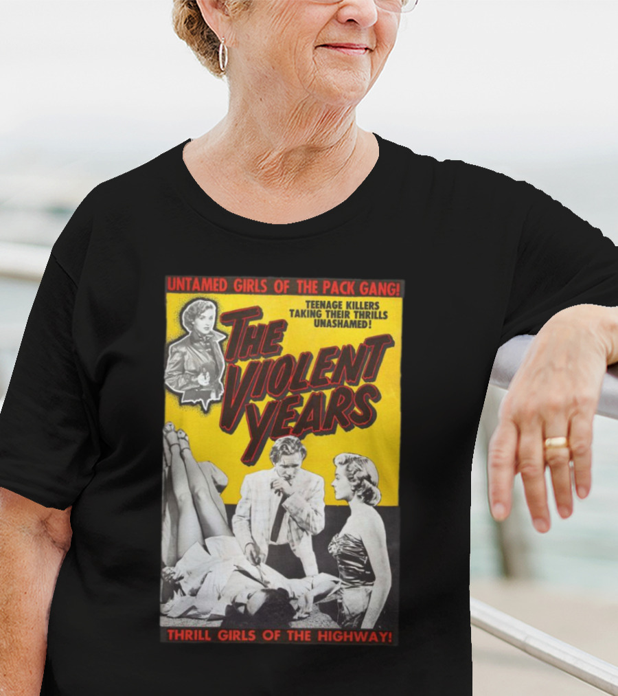 Untamed Girls Pack Gang Teenage Killers Thrill Girls Of The Highway T-Shirt