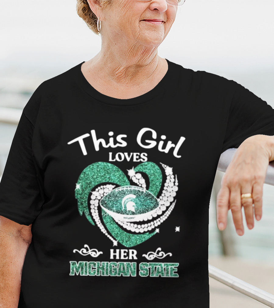 This Girl Loves Her Michigan State Spartans Green Heart Diamond T-Shirt