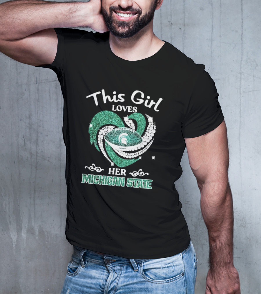 This Girl Loves Her Michigan State Spartans Green Heart Diamond T-Shirt