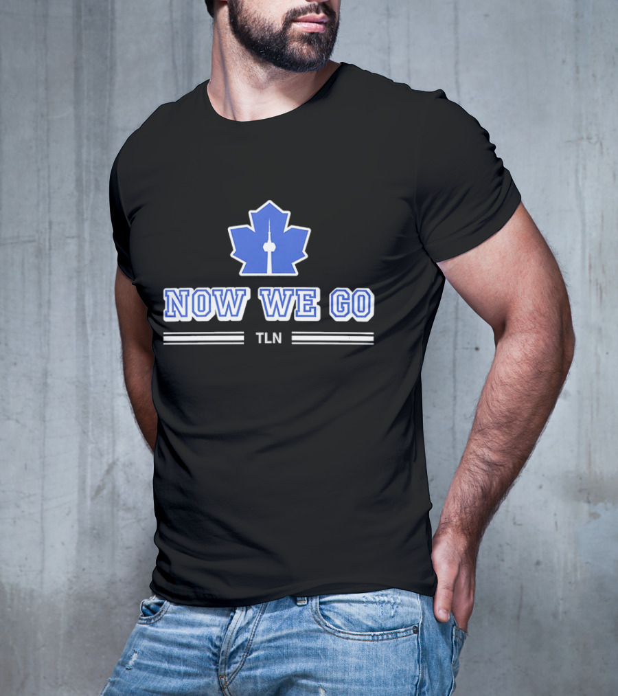 Now We Go TLN Toronto Maple Leafs Hockey CN Tower Icon T-Shirt
