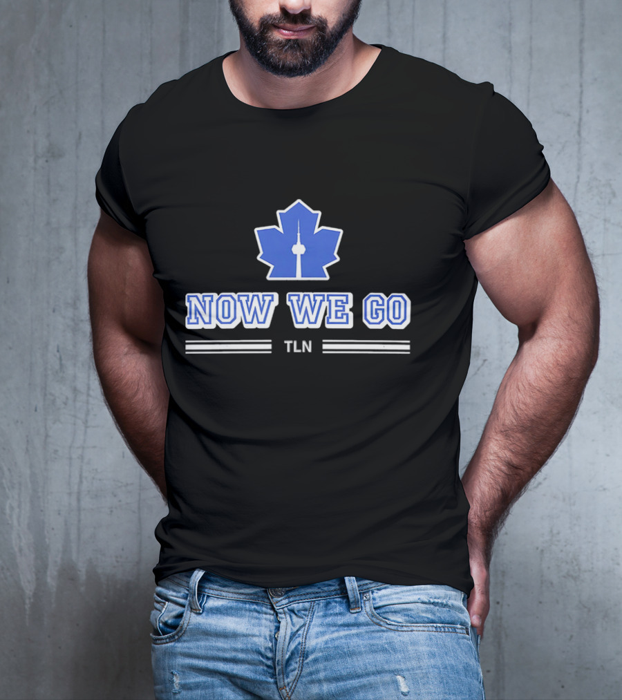 Now We Go TLN Toronto Maple Leafs Hockey CN Tower Icon T-Shirt