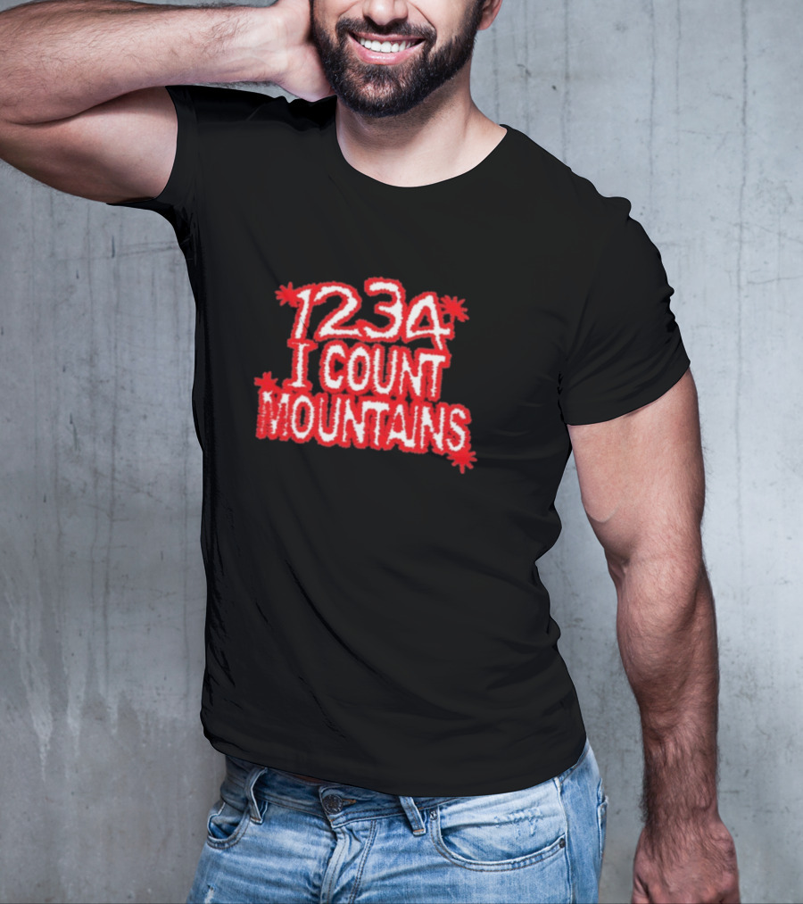 Water From Your Eyes 1234 I Count Mountains Red Text Bold Design T-Shirt
