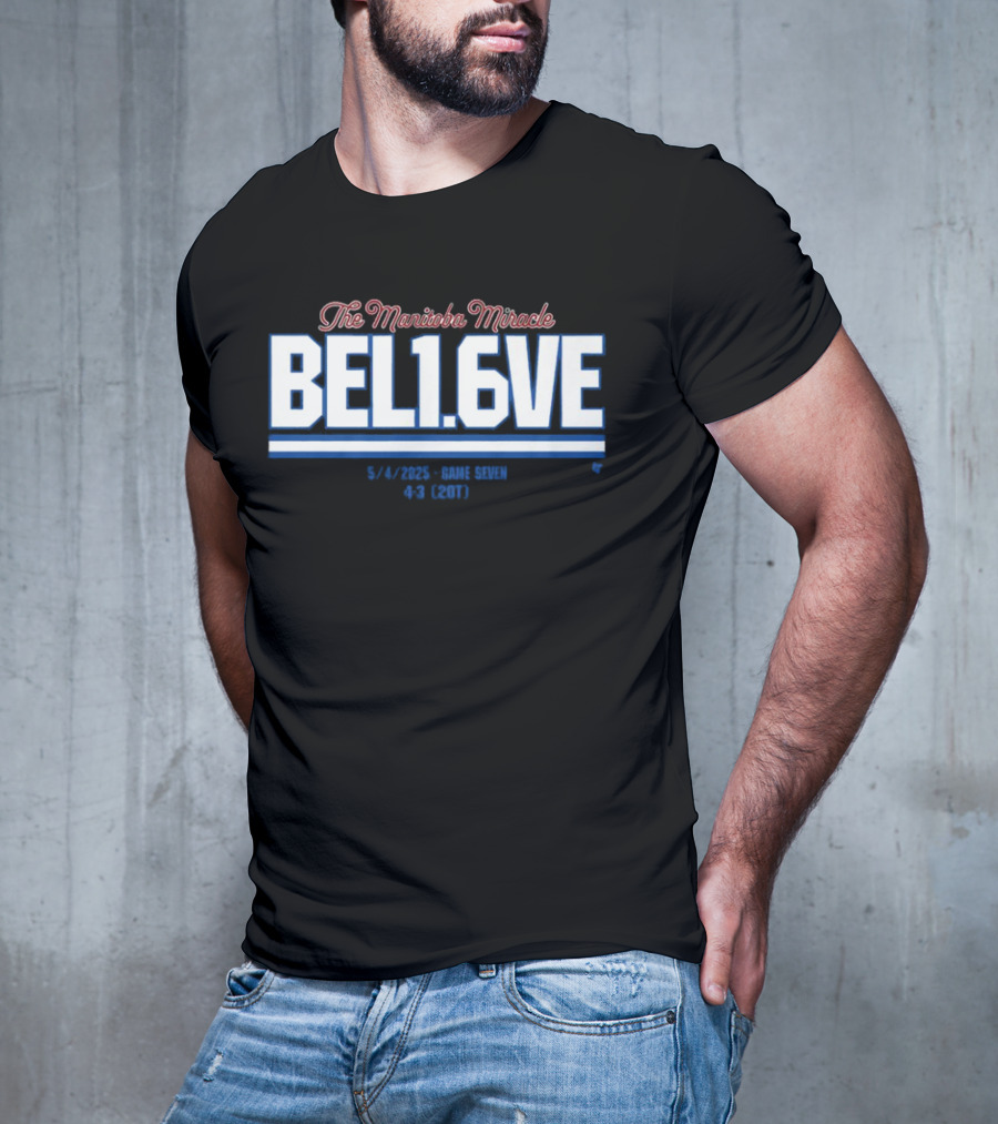 The Manitoba Miracle Believe In 1.6 Seconds Hockey 2003-2004 T-Shirt