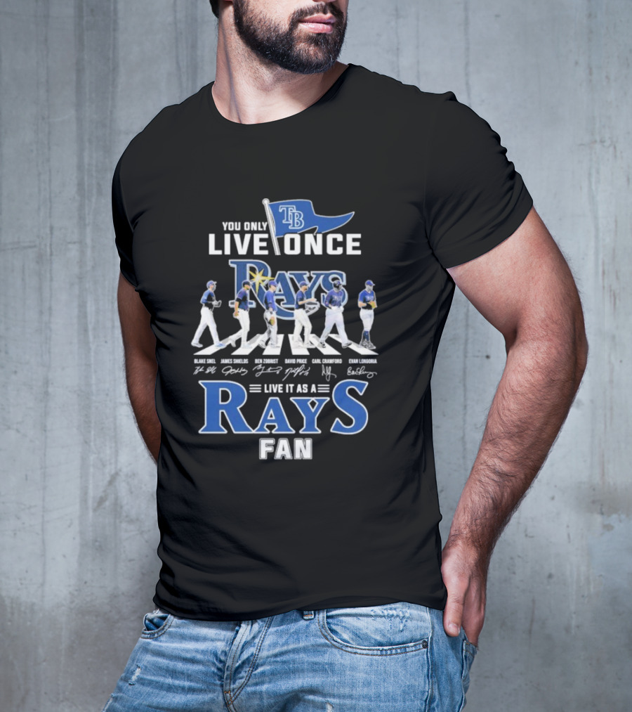 You Only Live Once Tampa Bay Rays Fan Road Abbey Signatures T-Shirt