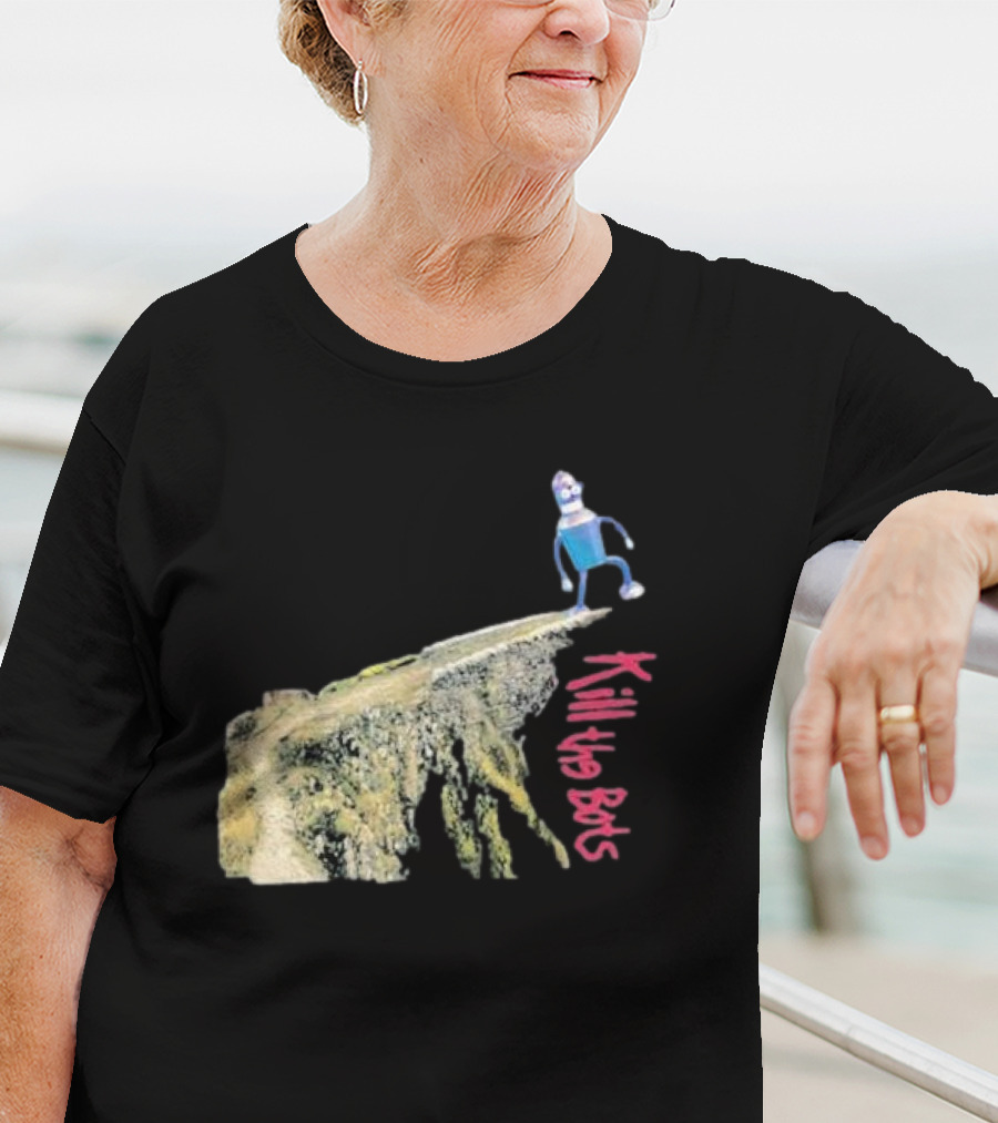 Tari Is For Humans Kill The Bots Robot On Cliff Edge T-Shirt