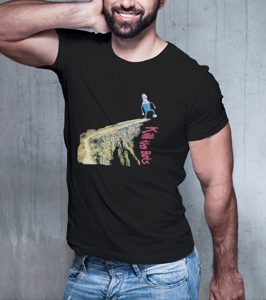 Tari Is For Humans Kill The Bots Robot On Cliff Edge T-Shirt