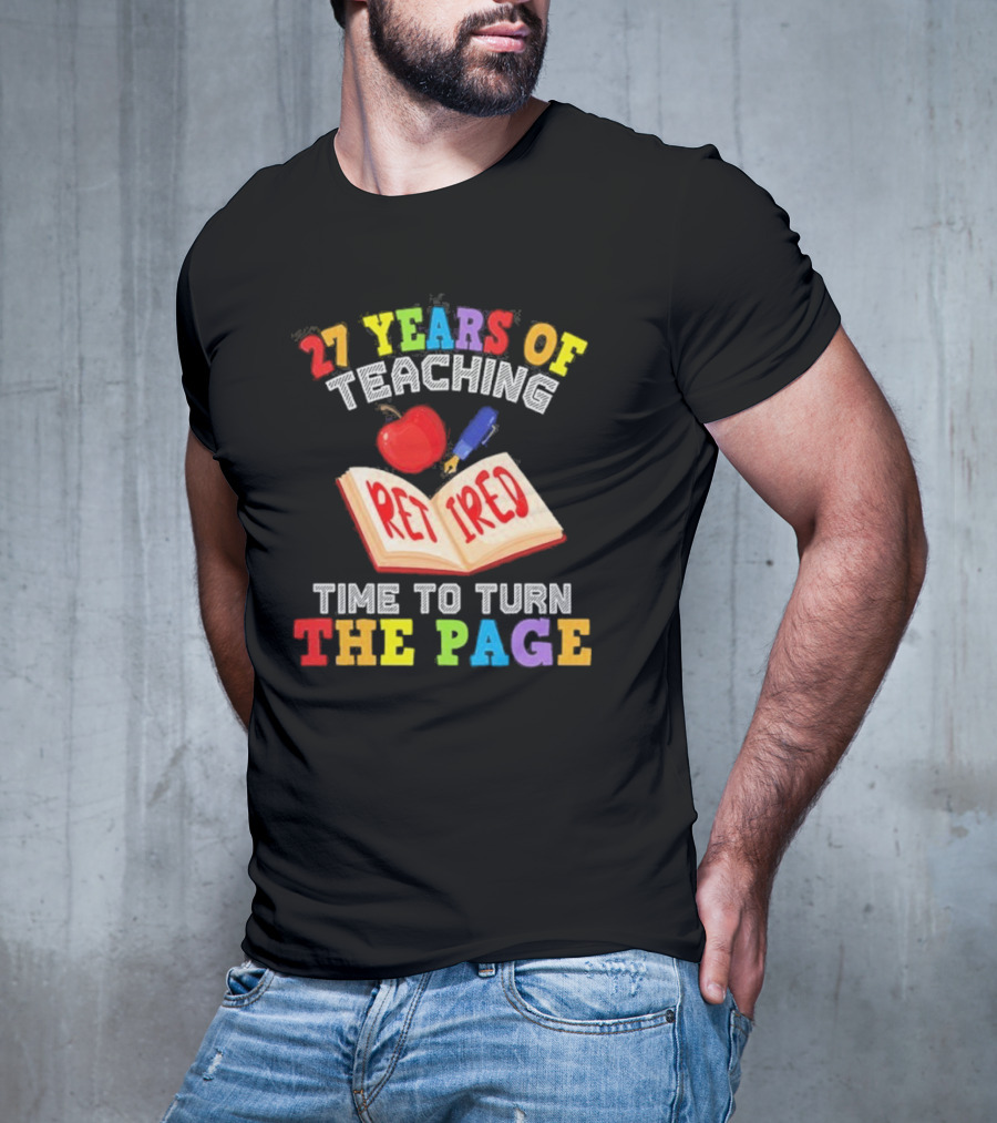 27 Years Of Teaching Retired Time To Turn The Page Open Book Apple Pencil T-Shirt