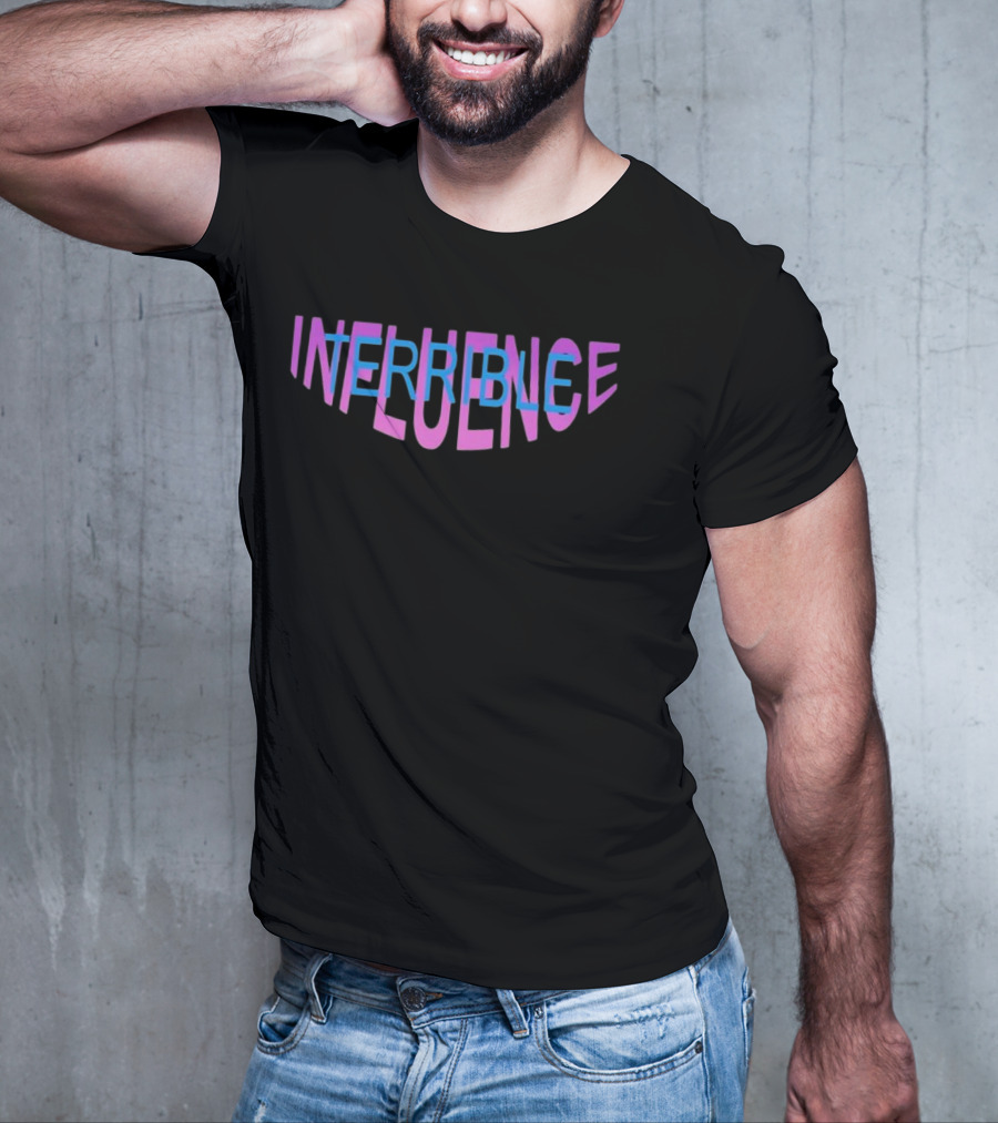 Terrible Influence Colorful Overlapping Text T-Shirt