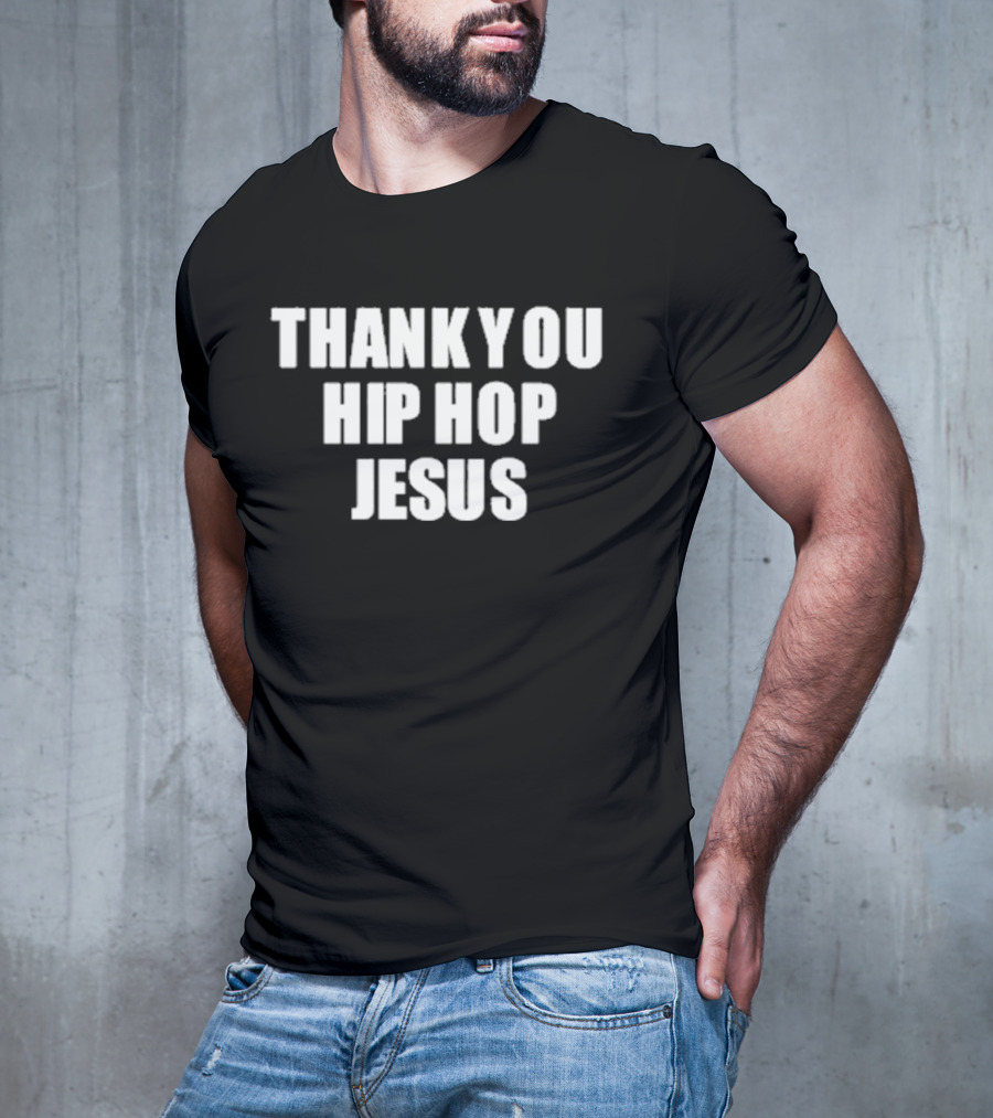 Thank You Hip Hop Jesus Bold Text Statement T-Shirt