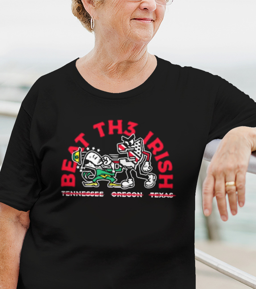 Beat Th3 Irish Tennessee Oregon Texas T-Shirt