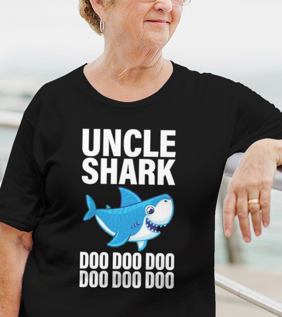 UNCLE SHARK DOO DOO DOO DOO DOO DOO T-Shirt