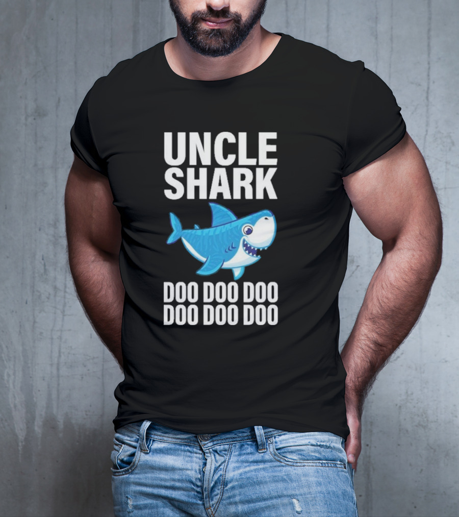 UNCLE SHARK DOO DOO DOO DOO DOO DOO T-Shirt