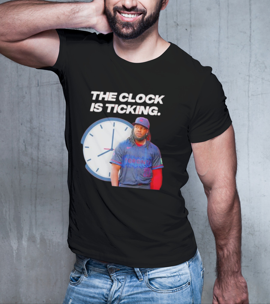 Vladimir Guerrero Jr Toronto The Is Ticking T-Shirt