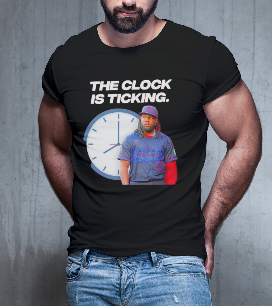 Vladimir Guerrero Jr Toronto The Is Ticking T-Shirt