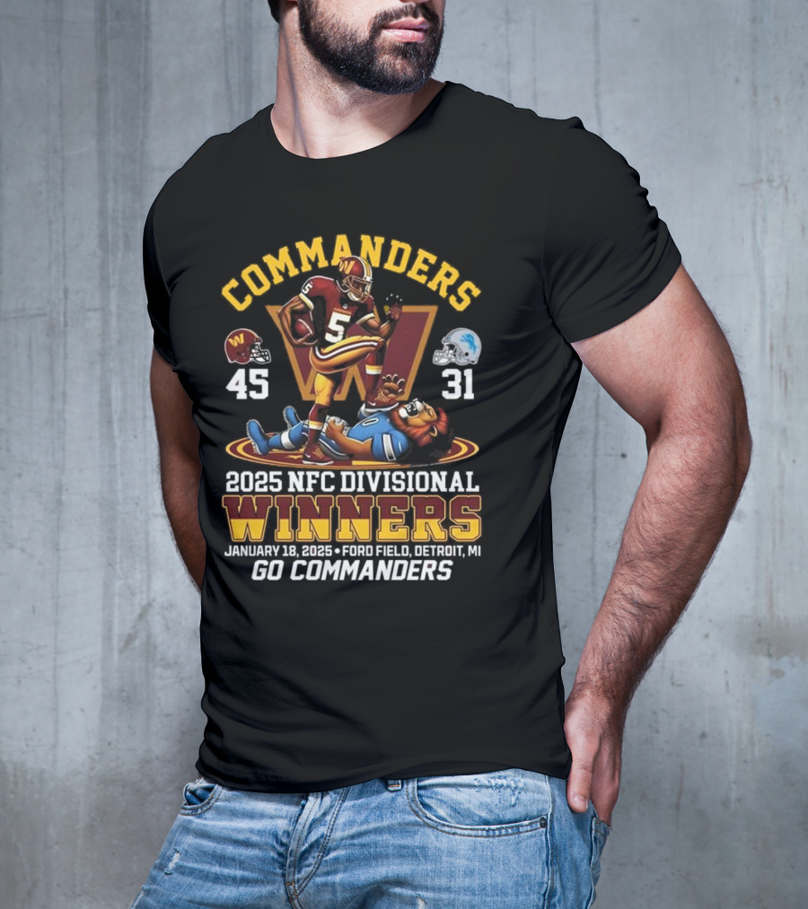 Commanders 2025 NFC Divisional Winners 45-31 Detroit Go Commanders January 18 Ford Field T-Shirt