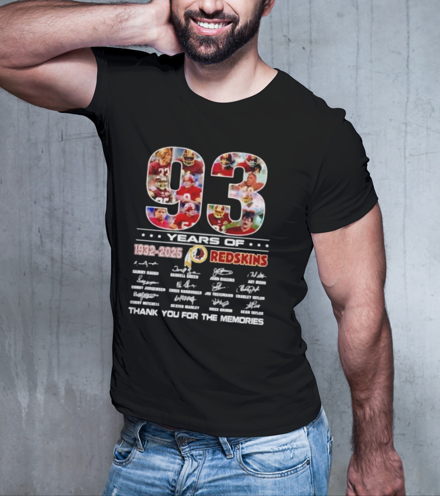 ```93 Years Of Washington Redskins 1932-2025 Thank You For The Memories Signatures``` T-Shirt