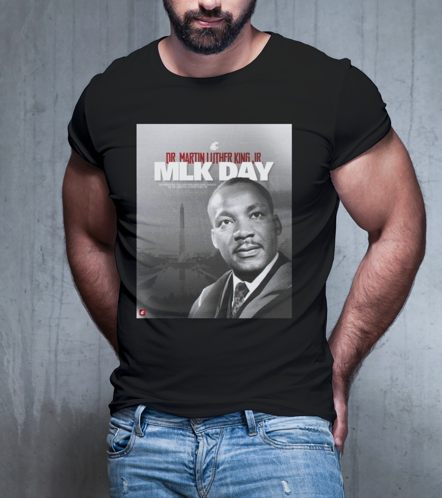 Washington State Cougars MLK Day Dr. Martin Luther King Jr. Celebrating Life And Legacy T-Shirt