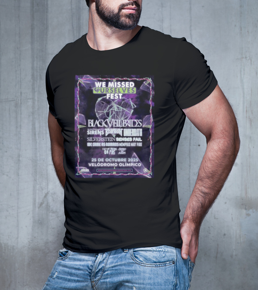 We Missed Ourselves Fest 2025 Black Veil Brides Sleeping With Sirens Underoath Silverstein Lineup At Velódromo Olímpico October 25 T-Shirt