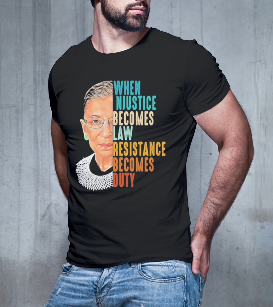 When Injustice Becomes Law Resistance Becomes Duty Portrait With Iconic Figure And Collar T-Shirt