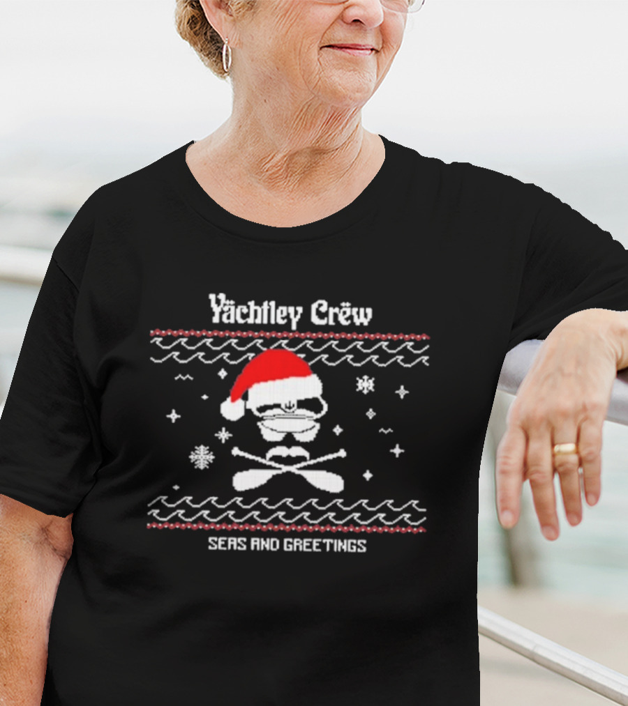 Yachtley Crew Santa Hat Skull Crossbones Seas And Greetings T-Shirt