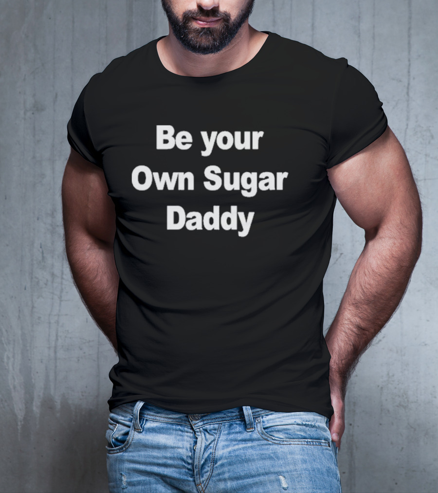 Be Your Own Sugar Daddy Yuzvendra Chahal T-Shirt