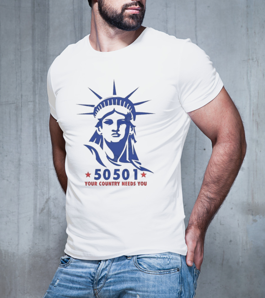 50501 Your Country Needs You Statue Of Liberty Democracy T-Shirt