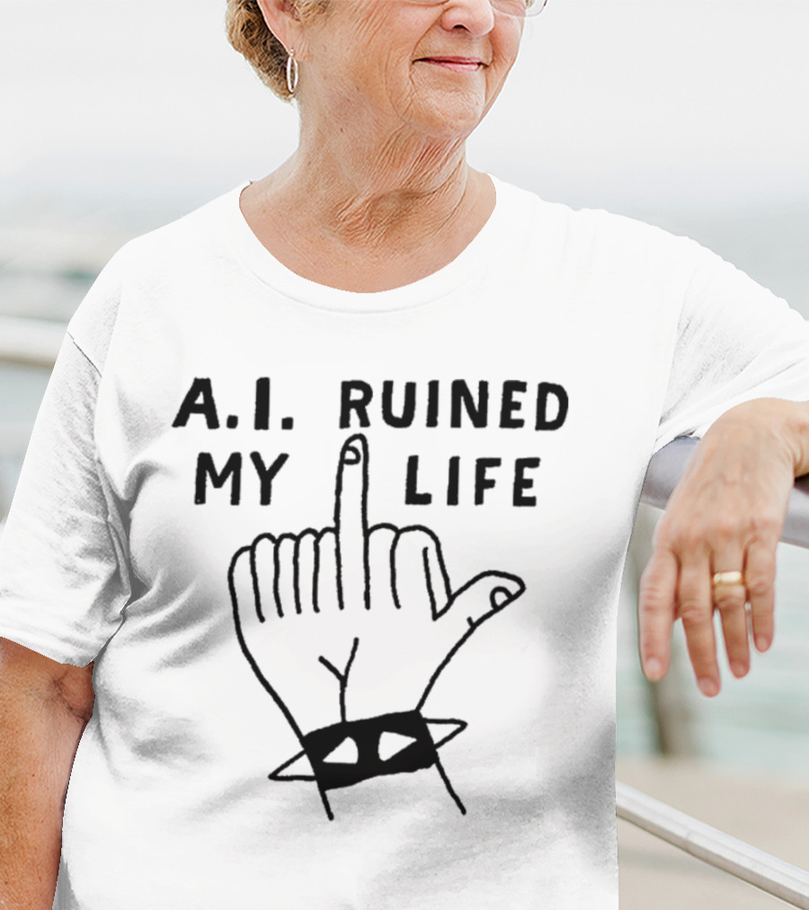 A.I. Ruined My Life T-Shirt
