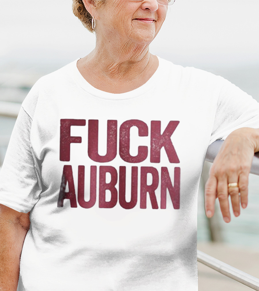 Awesome Alabama Crimson Tide FUCK AUBURN T-Shirt
