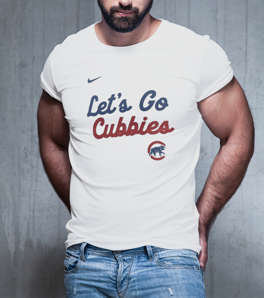 Nike Let's Go Cubbies Chicago Cubs T-Shirt