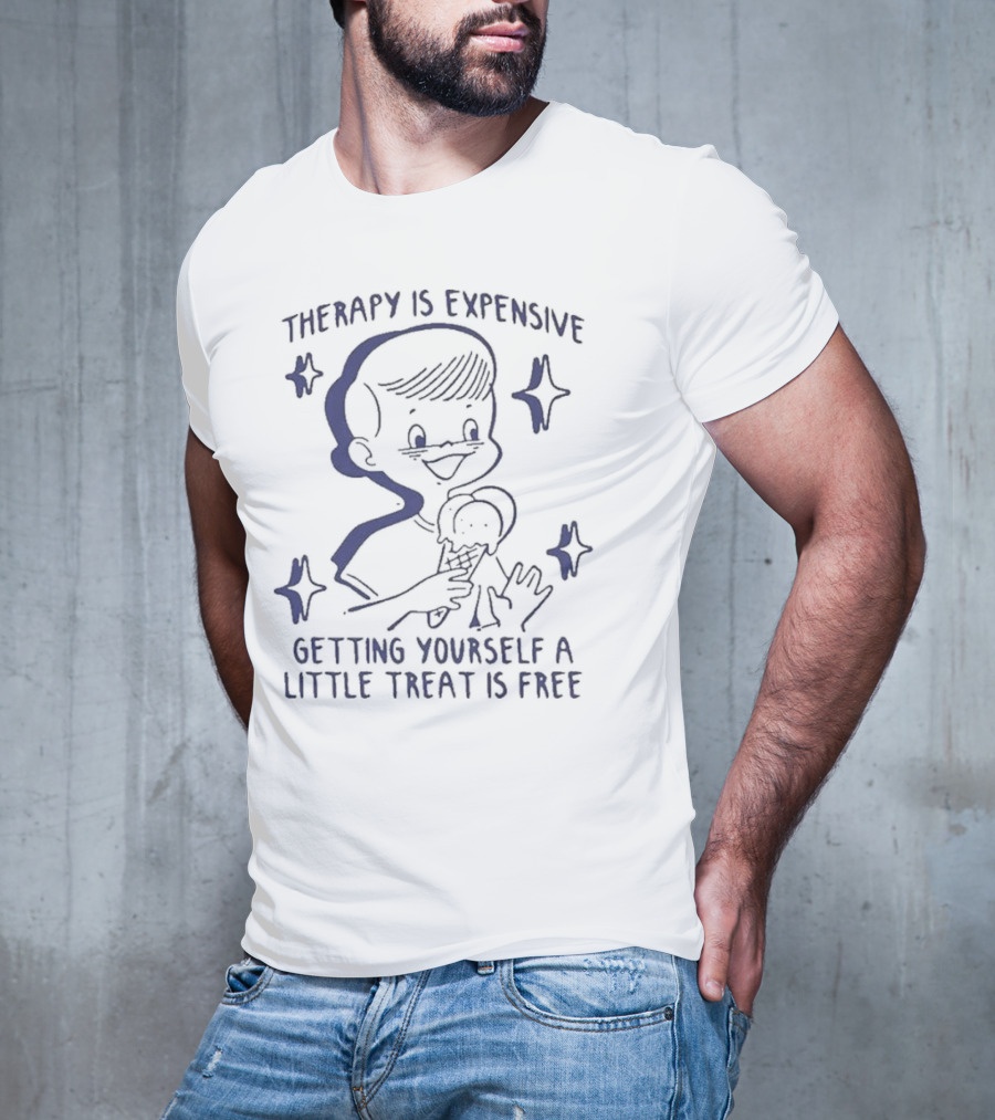 Therapy Is Expensive Getting Yourself A Little Treat Is Free Ice Cream Cartoon Star Elements T-Shirt