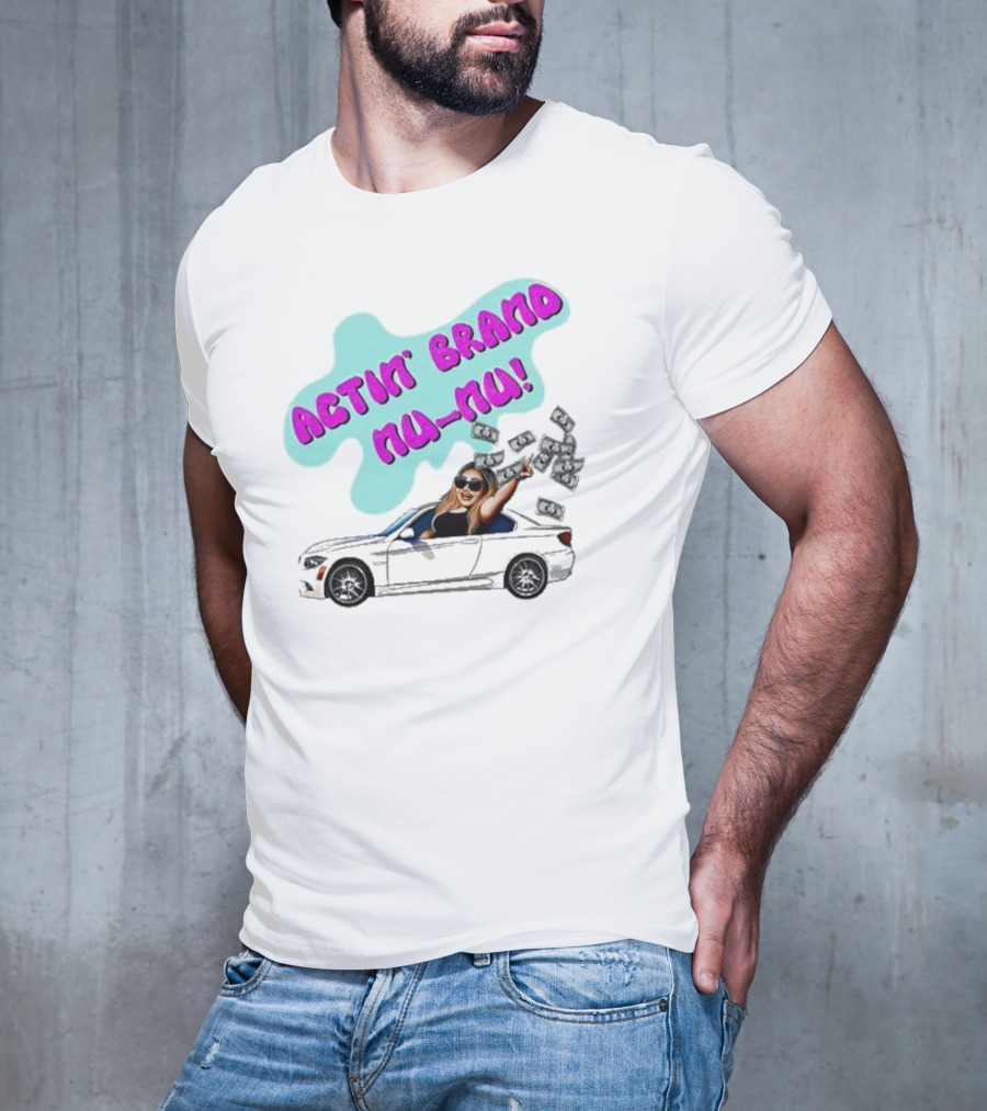 Actin' Brand Nu-Nu 2025 Convertible Car Scene T-Shirt
