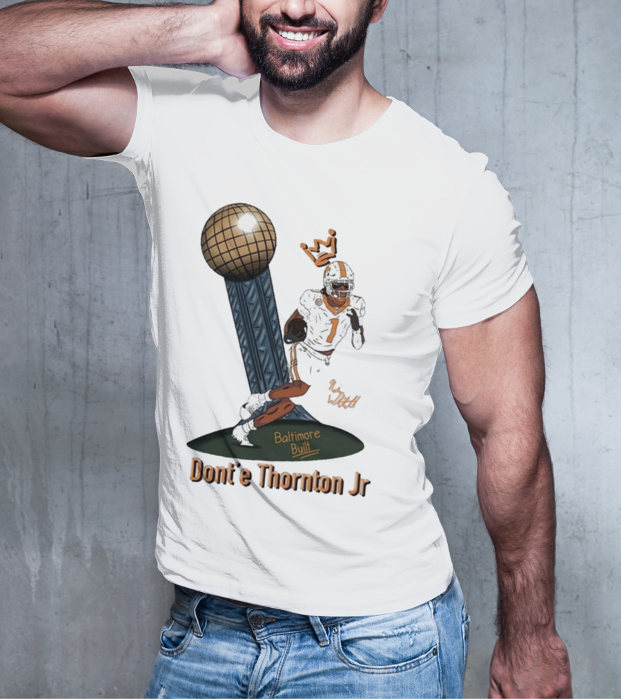 Baltimore Built Dont’e Thornton Jr Football Icon With Crown And Trophy T-Shirt