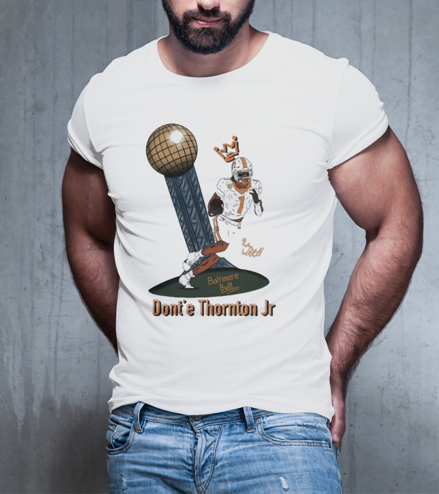 Baltimore Built Dont’e Thornton Jr Football Icon With Crown And Trophy T-Shirt