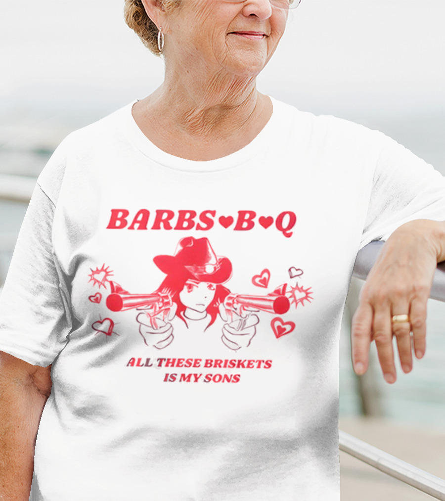 Barbs B Q All These Briskets Is My Sons Hearts Cowboy Hat Guns T-Shirt