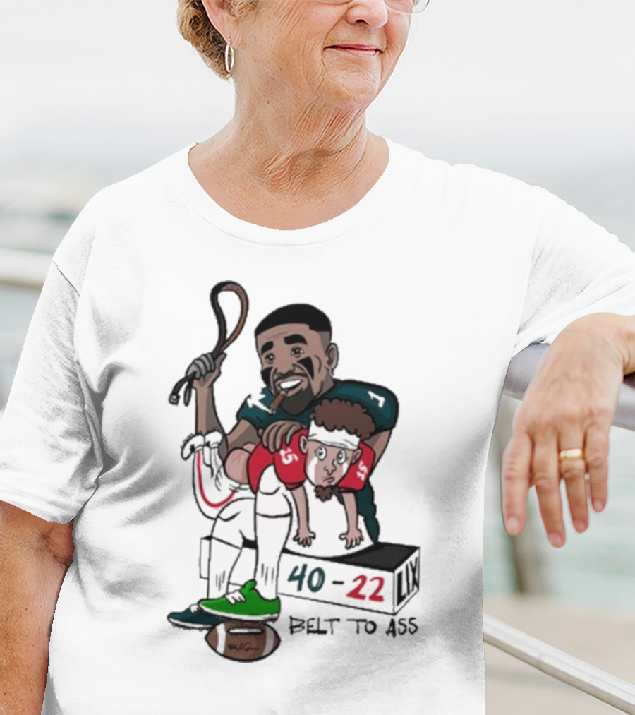 Belt To Ass 40-22 Jalen Hurts Beats Patrick Mahomes Sports Cartoon T-Shirt