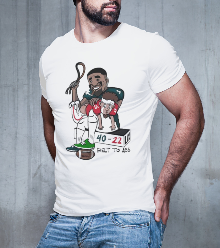 Belt To Ass 40-22 Jalen Hurts Beats Patrick Mahomes Sports Cartoon T-Shirt