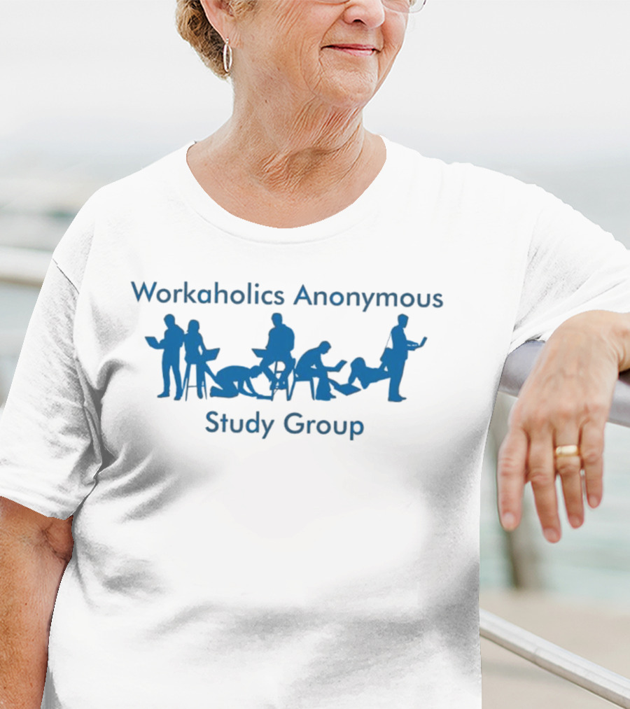 Workaholics Anonymous Study Group With Silhouettes T-Shirt