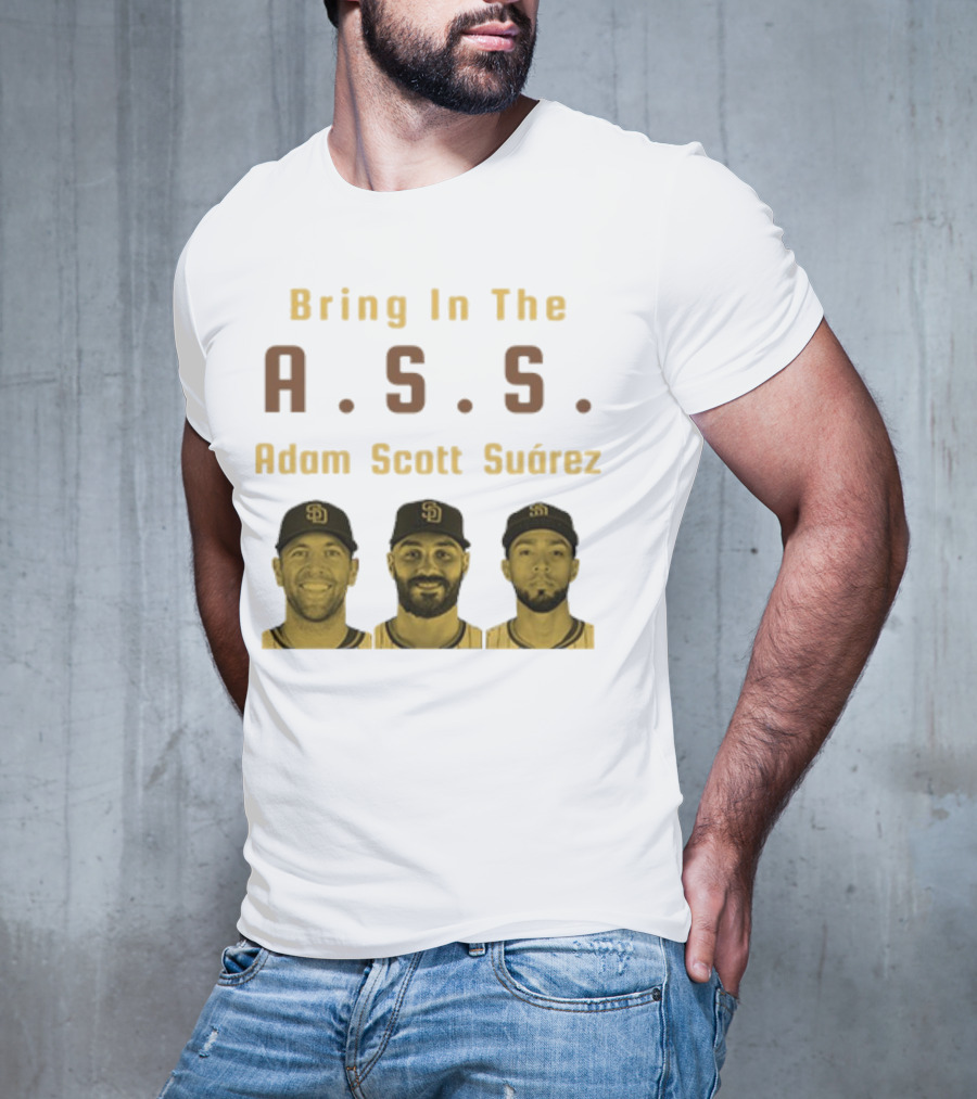 Bring In The A.S.S. Adam Scott Suárez Baseball Players T-Shirt