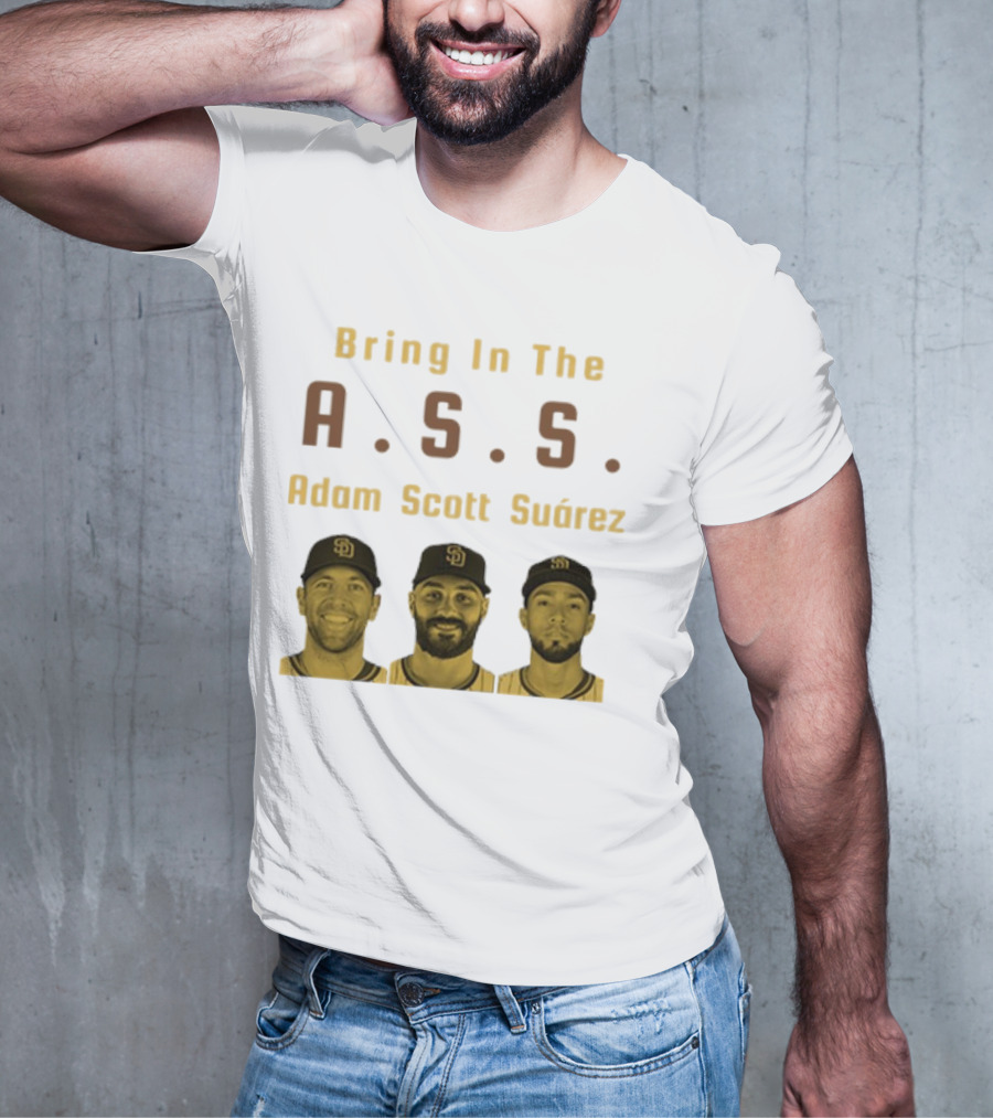 Bring In The A.S.S. Adam Scott Suárez Baseball Players T-Shirt