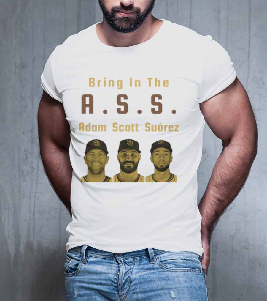 Bring In The A.S.S. Adam Scott Suárez Baseball Players T-Shirt