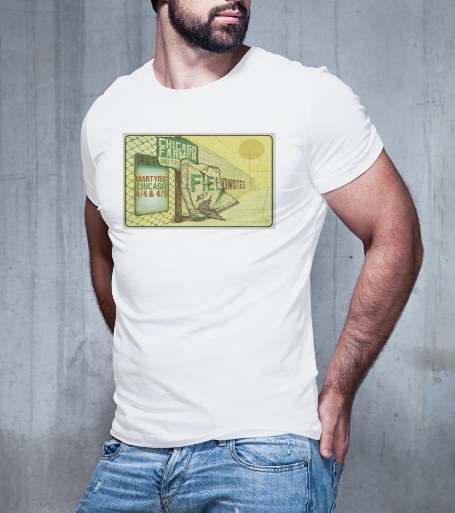 Chicago Farmer And The Field Notes Martyrs Chicago Spring 25 4/4 & 4/5 T-Shirt